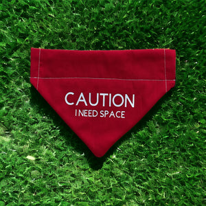 Caution I Need Space
