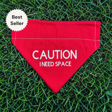 Load image into Gallery viewer, Caution I Need Space