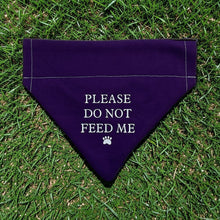 Load image into Gallery viewer, Please Do Not Feed Me